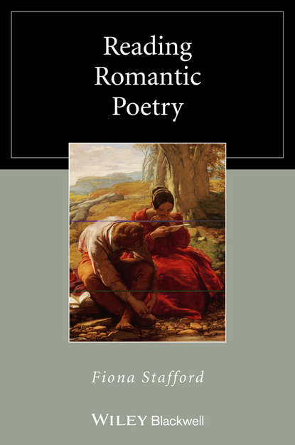 Fiona  Stafford - Reading Romantic Poetry