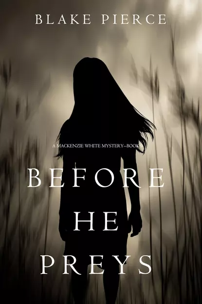 Обложка книги Before He Preys, Блейк Пирс