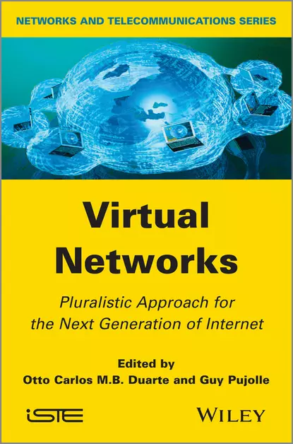 Обложка книги Virtual Networks. Pluralistic Approach for the Next Generation of Internet, Duarte OttoCarlos M.B.