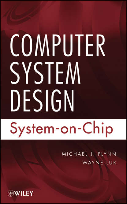 Luk Wayne - Computer System Design. System-on-Chip