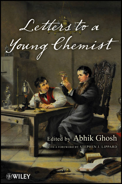 Letters to a Young Chemist (Ghosh Abhik). 