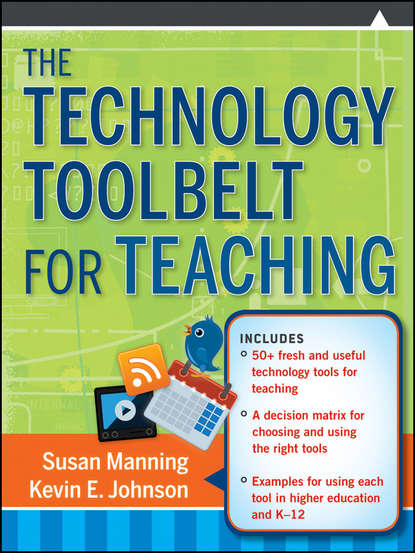 The Technology Toolbelt for Teaching (Manning Susan). 