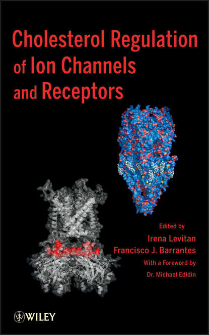 Cholesterol Regulation of Ion Channels and Receptors (Levitan Irena). 