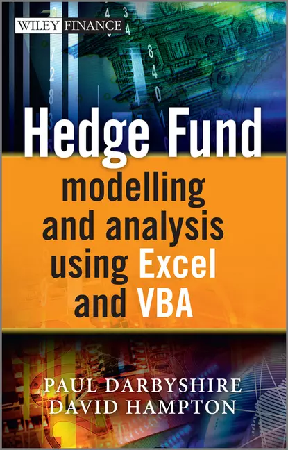 Обложка книги Hedge Fund Modeling and Analysis Using Excel and VBA, Darbyshire Paul