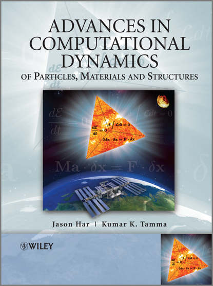 Advances in Computational Dynamics of Particles, Materials and Structures