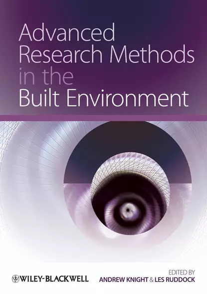 Обложка книги Advanced Research Methods in the Built Environment, Knight Andrew