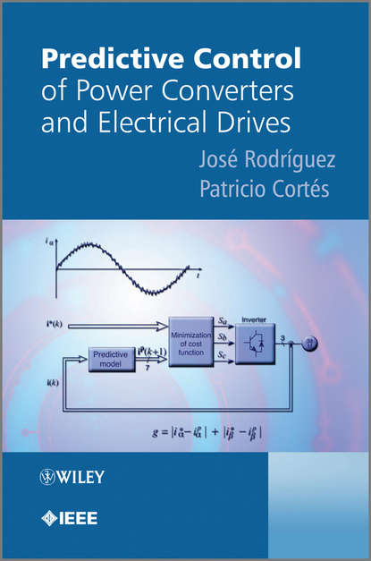 Predictive Control of Power Converters and Electrical Drives