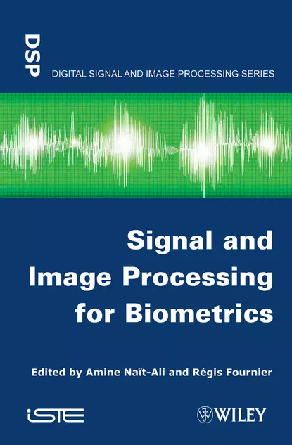 Обложка книги Signal and Image Processing for Biometrics, Fournier Regis