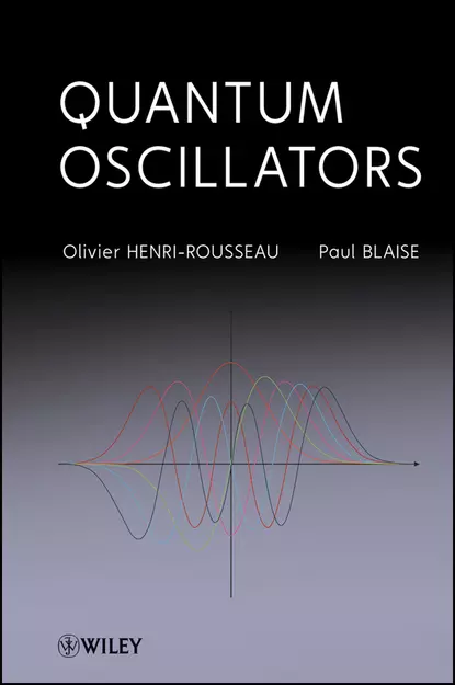 Обложка книги Quantum Oscillators, Henri-Rousseau Olivier