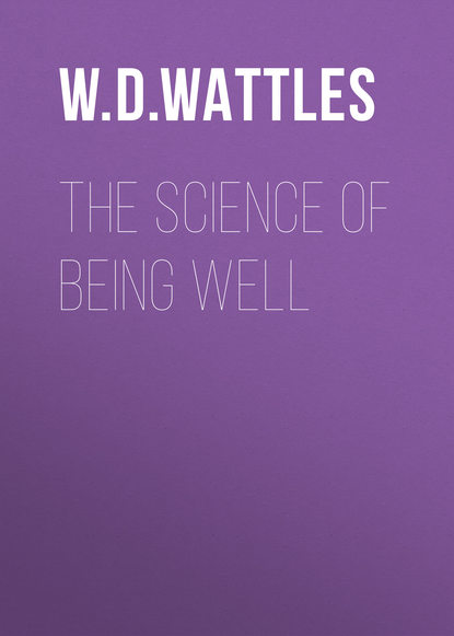 The Science of Being Well - W. D. Wattles