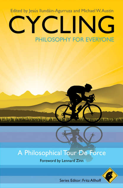 Группа авторов - Cycling - Philosophy for Everyone