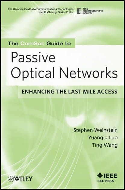 Ting Wang — The ComSoc Guide to Passive Optical Networks