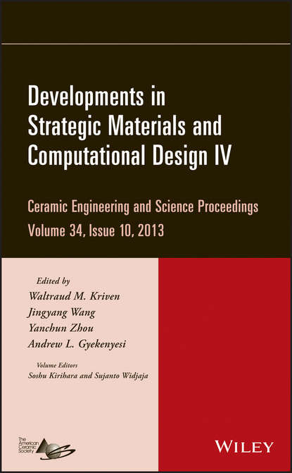 Группа авторов - Developments in Strategic Materials and Computational Design IV