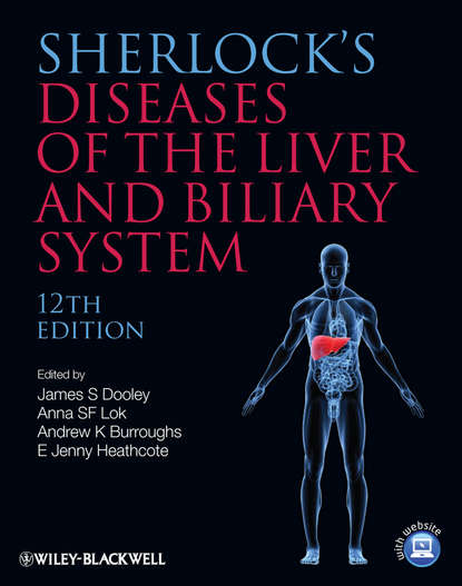 Группа авторов - Sherlock's Diseases of the Liver and Biliary System