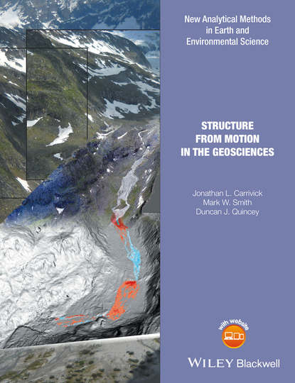 Jonathan L. Carrivick - Structure from Motion in the Geosciences