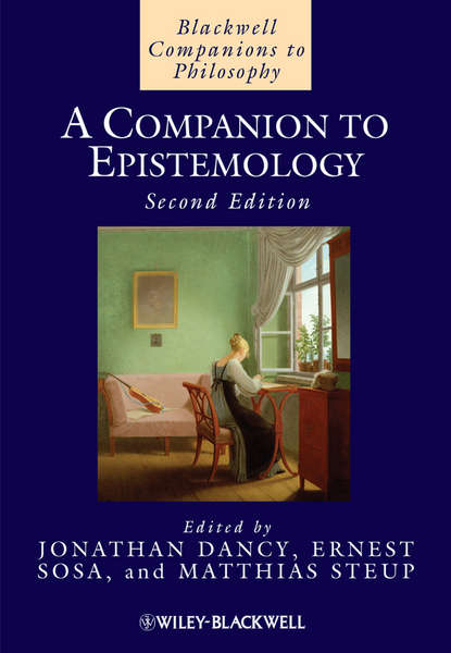 Группа авторов — A Companion to Epistemology