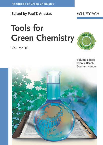 Группа авторов - Tools for Green Chemistry, Volume 10