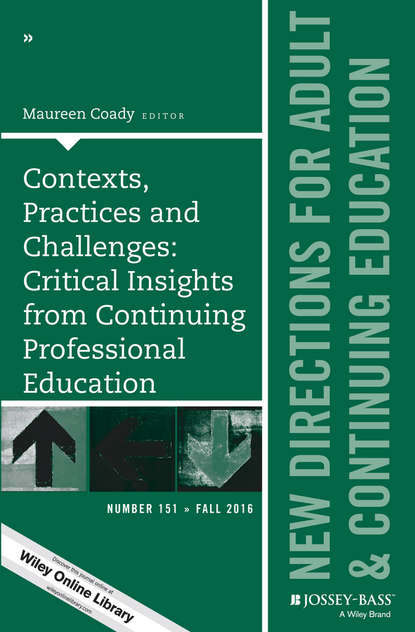 Contexts, Practices and Challenges: Critical Insights from Continuing Professional Education (Группа авторов). 