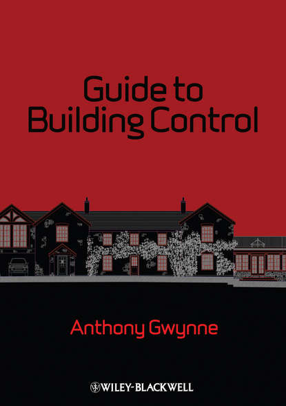 Guide to Building Control - Anthony Gwynne