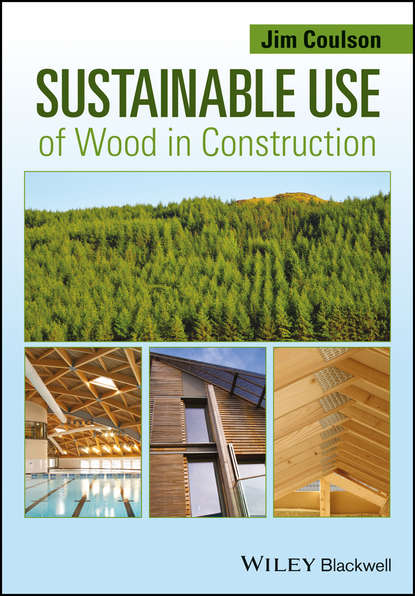 Jim Coulson — Sustainable Use of Wood in Construction