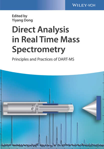 Группа авторов - Direct Analysis in Real Time Mass Spectrometry