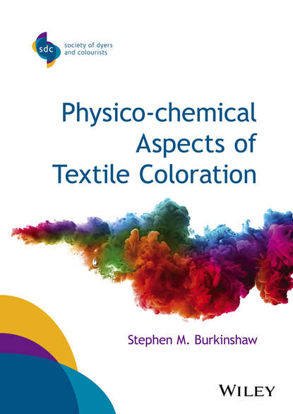Stephen M. Burkinshaw - Physico-chemical Aspects of Textile Coloration