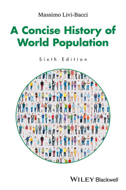 Massimo Livi Bacci - A Concise History of World Population