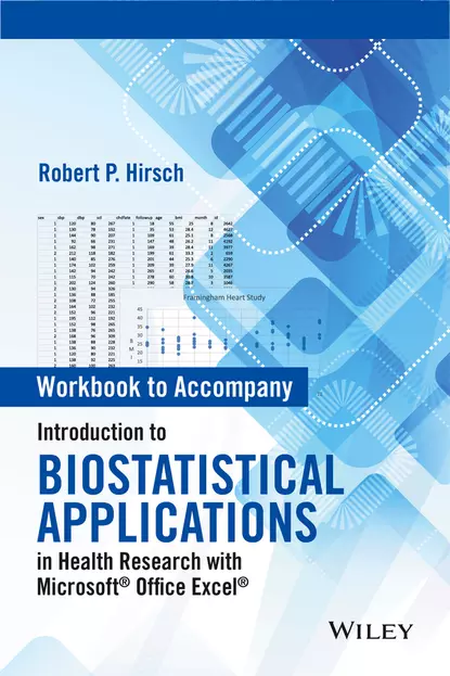 Обложка книги Introduction to Biostatistical Applications in Health Research with Microsoft Office Excel, Workbook, Robert P. Hirsch