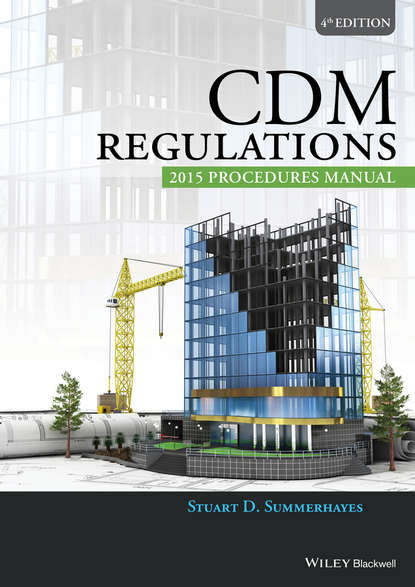 Stuart D. Summerhayes - CDM Regulations 2015 Procedures Manual