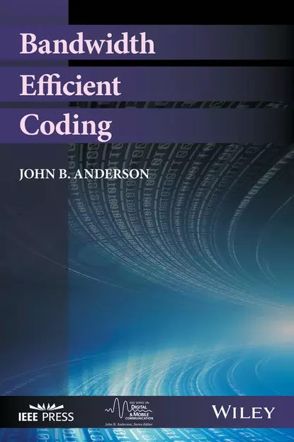 Обложка книги Bandwidth Efficient Coding, John B. Anderson