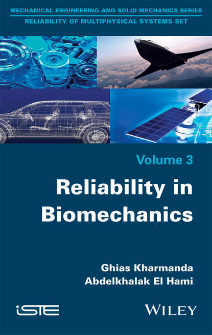 Abdelkhalak El Hami - Reliability in Biomechanics