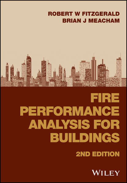 Robert W. Fitzgerald - Fire Performance Analysis for Buildings
