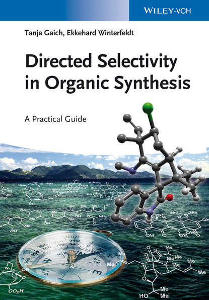 Tanja Gaich - Directed Selectivity in Organic Synthesis