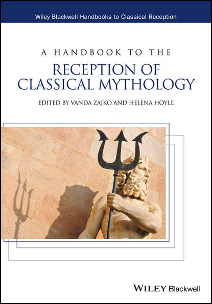 A Handbook to the Reception of Classical Mythology - Группа авторов