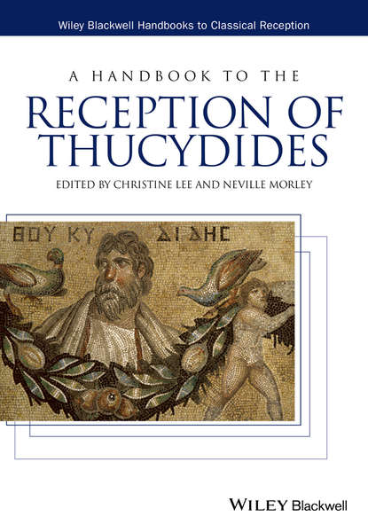 A Handbook to the Reception of Thucydides - Christine Lee A.