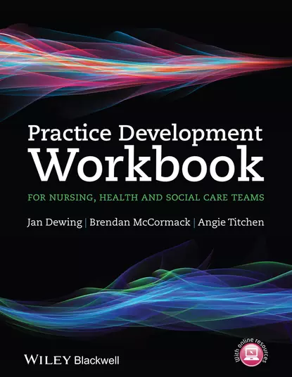 Обложка книги Practice Development Workbook for Nursing, Health and Social Care Teams, Brendan  McCormack