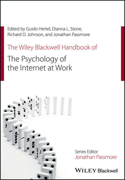 The Wiley Blackwell Handbook of the Psychology of the Internet at Work - Группа авторов