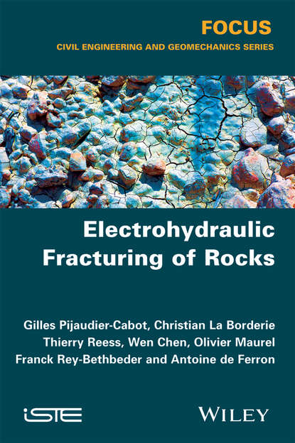 Christian La Borderie - Electrohydraulic Fracturing of Rocks