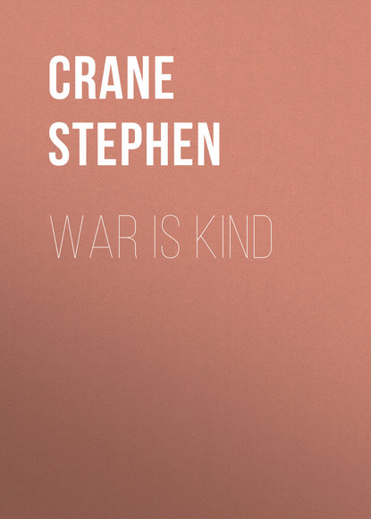 War is Kind - Crane Stephen