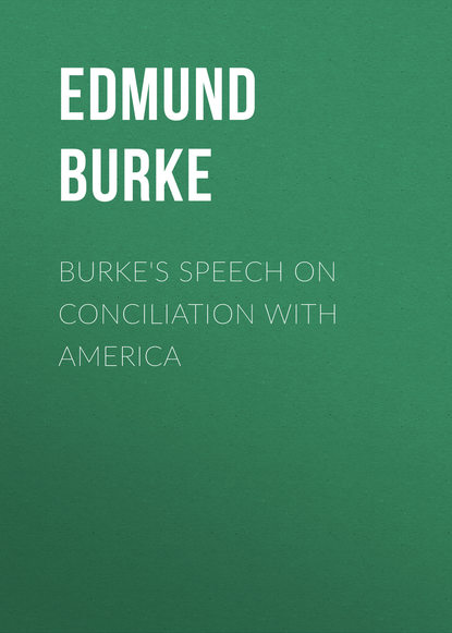 Burke s Speech on Conciliation with America