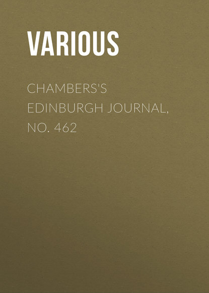 Various — Chambers's Edinburgh Journal, No. 462