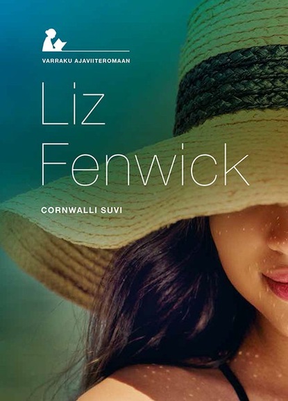 Liz Fenwick - Cornwalli suvi