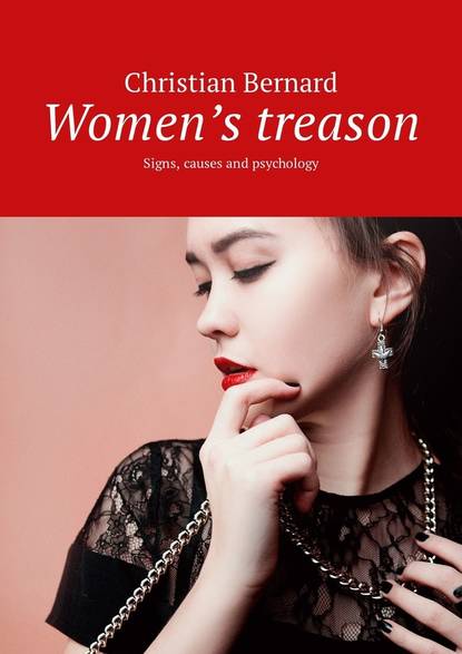 Womens treason. Signs, causes and psychology