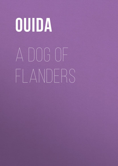 A Dog of Flanders - Ouida