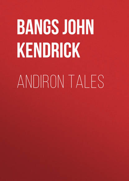 Andiron Tales - Bangs John Kendrick