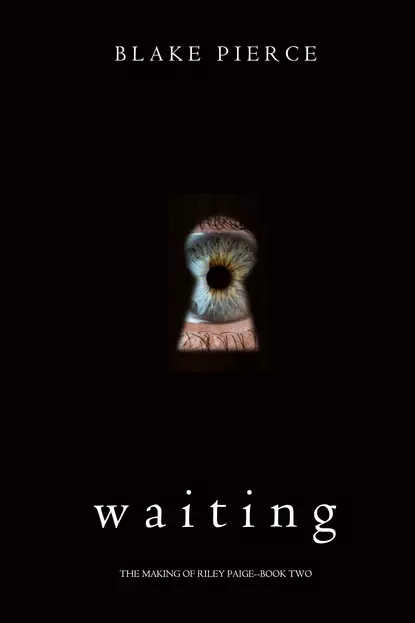 Обложка книги Waiting, Блейк Пирс