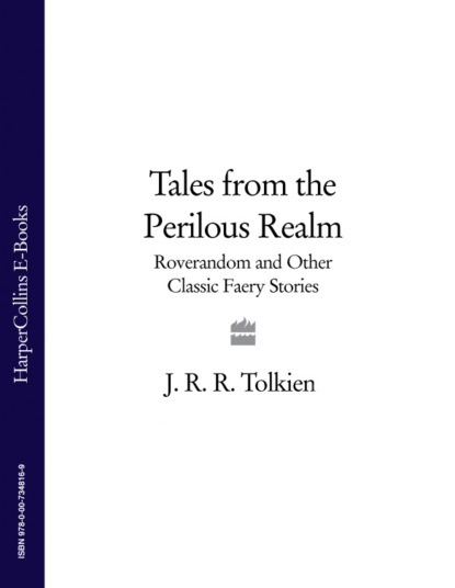 Alan  Lee - Tales from the Perilous Realm: Roverandom and Other Classic Faery Stories
