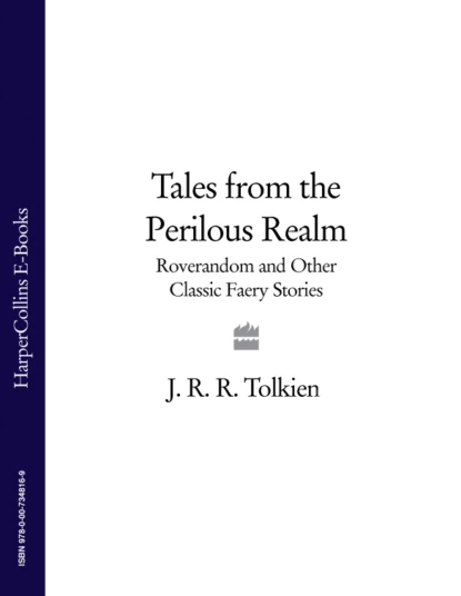 Обложка книги Tales from the Perilous Realm: Roverandom and Other Classic Faery Stories, Alan  Lee