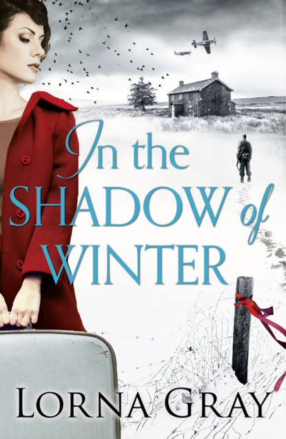 Lorna  Gray - In the Shadow of Winter: A gripping historical novel with murder, secrets and forbidden love