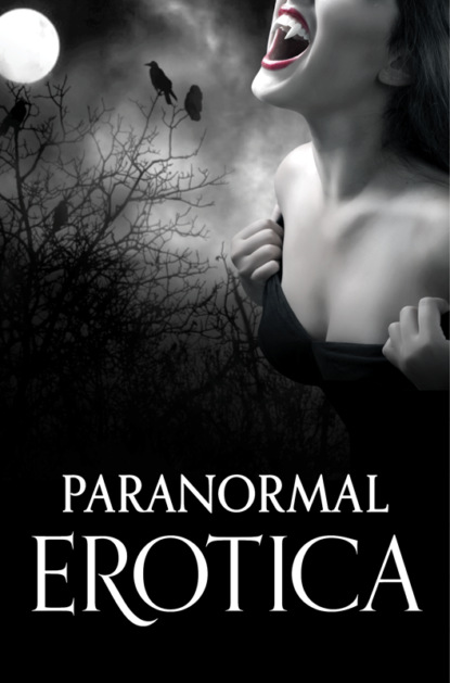 Elizabeth  Coldwell - Paranormal Erotica